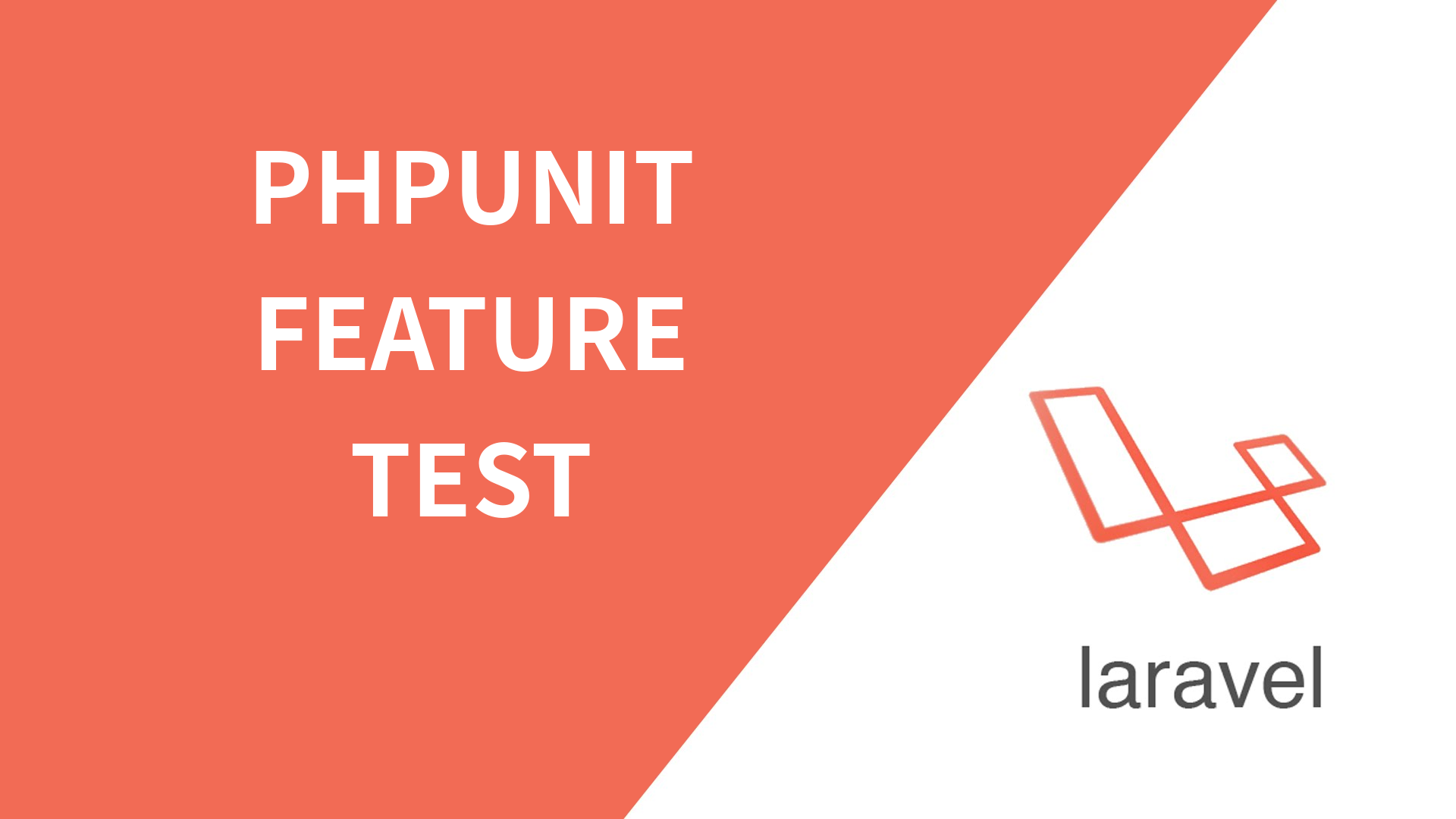 Write your first PHPUnit Feature Test in Laravel