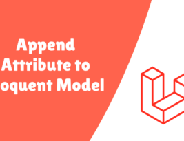 <span class="entry-title-primary">How to append new attributes to eloquent model</span> <span class="entry-subtitle">Adding new attribute to model when converted into array or json </span>
