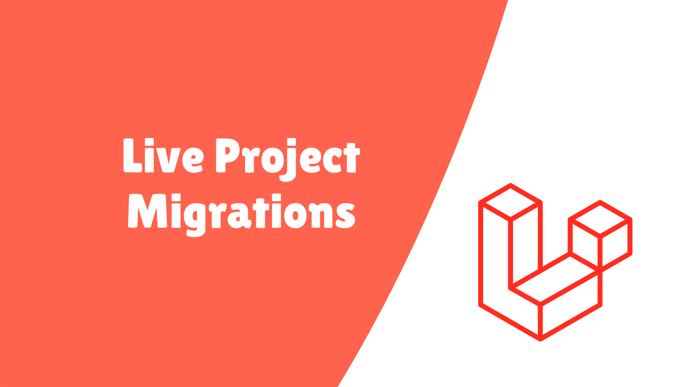 Guide to work with migrations of a live project in Laravel